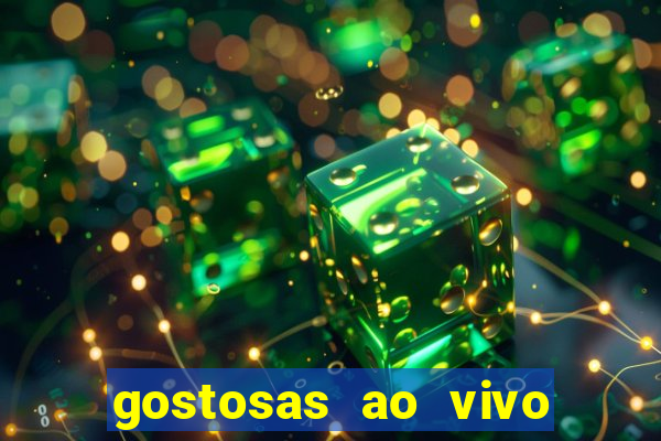 gostosas ao vivo na webcam